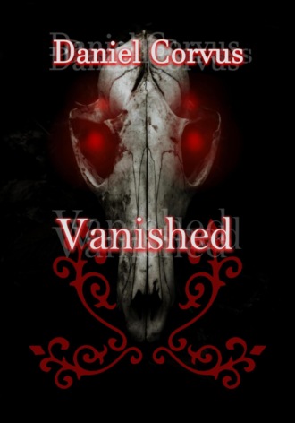 Райв Корвус, Vanished